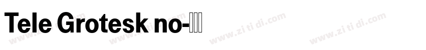 Tele Grotesk no字体转换